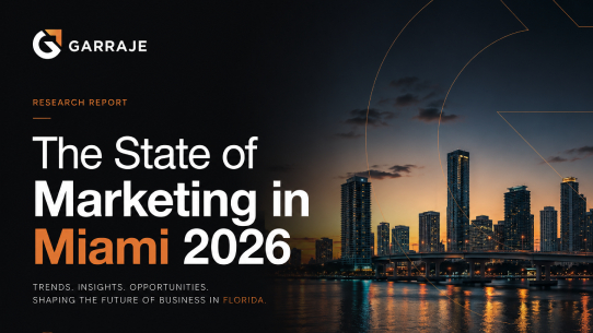 State of Marketing in Miami 2026 Report by Garraje